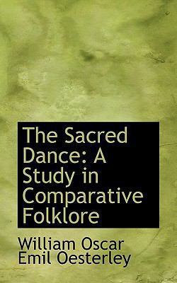 The Sacred Dance: A Study in Comparative Folklore 1116863995 Book Cover