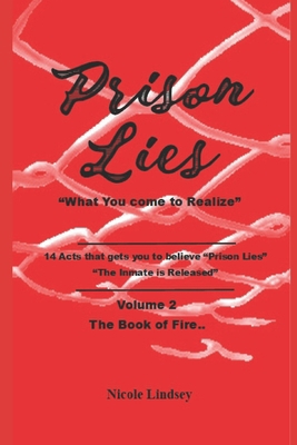 Prison Lies: "What You come to Realize" B0CY5SZ4N4 Book Cover