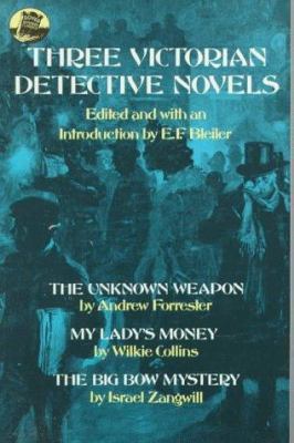 Three Victorian Detective Novels 0486236684 Book Cover