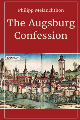 The Augsburg Confession 1088155553 Book Cover