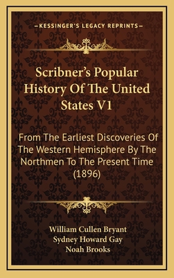 Scribner's Popular History Of The United States... 1168275776 Book Cover