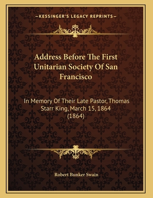 Address Before The First Unitarian Society Of S... 1165248085 Book Cover