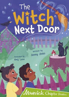 The Witch Next Door: (Lime Chapter Reader) 1848868006 Book Cover