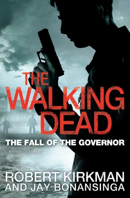 The Fall of the Governor, Part One (The Walking... 0330541382 Book Cover