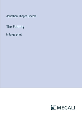 The Factory: in large print 3387309880 Book Cover