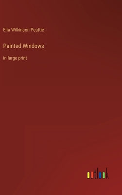 Painted Windows: in large print 3368314319 Book Cover