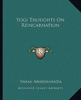 Yogi Thoughts On Reincarnation 1162809531 Book Cover