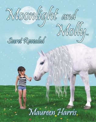 Moonlight And Molly: Secret Revealed 0982920679 Book Cover