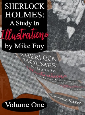Sherlock Holmes - A Study in Illustrations - Vo... 1787058255 Book Cover