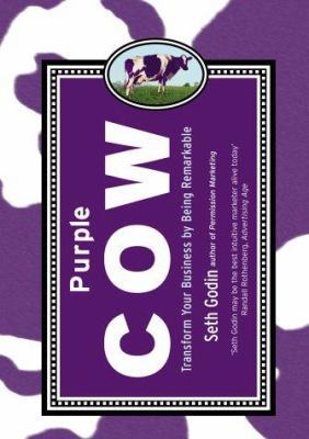 Purple Cow : Transform Your Business by Being R... 0718146964 Book Cover