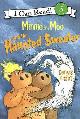 Minnie and Moo and the Haunted Sweater 006073017X Book Cover