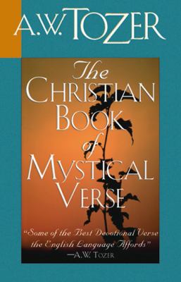 The Christian Book of Mystical Verse 1600660398 Book Cover