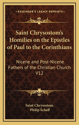 Saint Chrysostom's Homilies on the Epistles of ... 1163207209 Book Cover