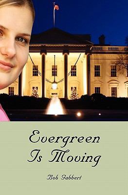 Evergreen Is Moving 1419695975 Book Cover