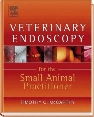 Veterinary Endoscopy for the Small Animal Pract... 0721636535 Book Cover