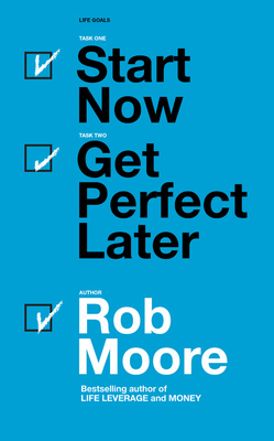 Start Now, Get Perfect Later 1473685451 Book Cover
