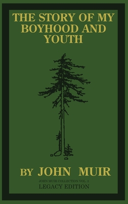 The Story Of My Boyhood And Youth (Legacy Editi... 1643890913 Book Cover