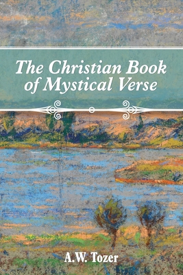 The Christian Book of Mystical Verse 1684930154 Book Cover