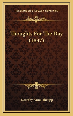 Thoughts For The Day (1837) 1165726149 Book Cover