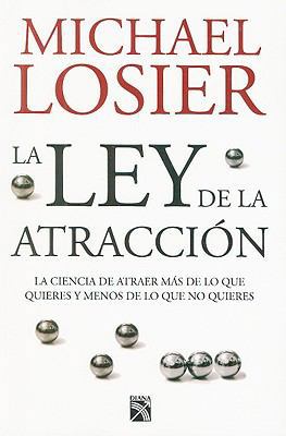 La Ley de la Atraccion: La Ciencia de Atraer Ma... [Spanish] 8408076981 Book Cover