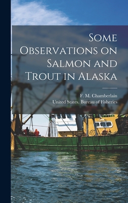 Some Observations on Salmon and Trout in Alaska 1018859004 Book Cover