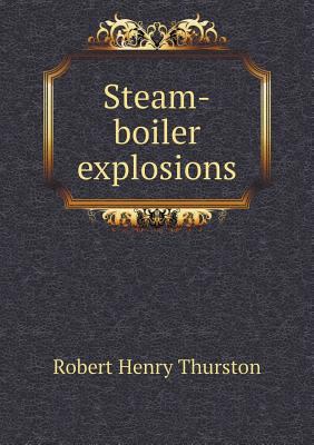 Steam-boiler explosions 5518789688 Book Cover