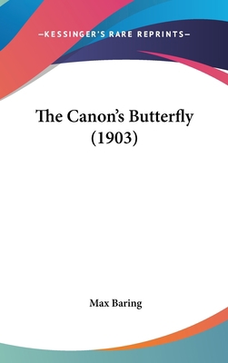 The Canon's Butterfly (1903) 1120818168 Book Cover