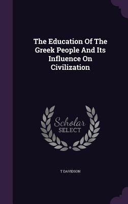 The Education Of The Greek People And Its Influ... 1346477116 Book Cover