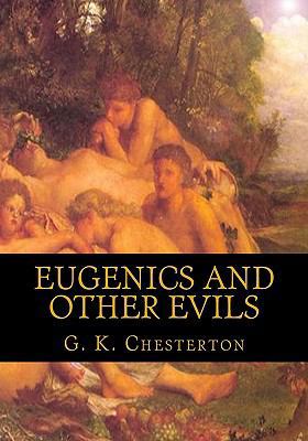 Eugenics and Other Evils 144999542X Book Cover