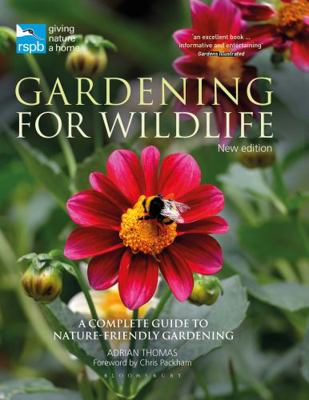 Rspb Gardening for Wildlife: New Edition 1472938577 Book Cover