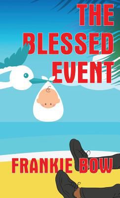 The Blessed Event 1943476233 Book Cover