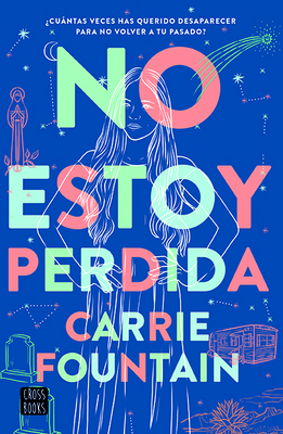 No Estoy Perdida [Spanish] 6070760166 Book Cover