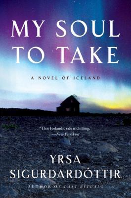 My Soul to Take: A Novel of Iceland 0061143391 Book Cover