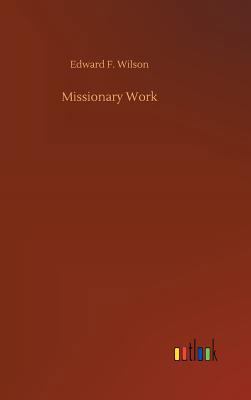 Missionary Work 3732661091 Book Cover