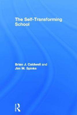 The Self-Transforming School 0415660580 Book Cover