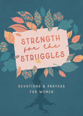 Strength for the Struggles: Devotions & Prayers... B0F753B8BR Book Cover