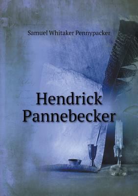 Hendrick Pannebecker 5518574894 Book Cover