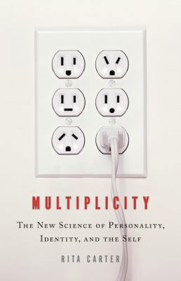 Multiplicity: The New Science of Personality, I... 031611538X Book Cover