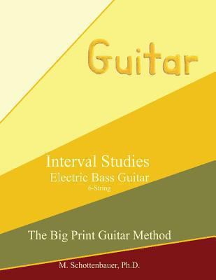 Interval Studies: Electric Bass Guitar 1491214988 Book Cover