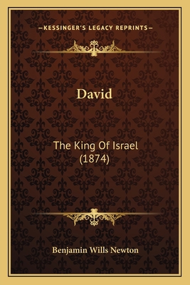 David: The King Of Israel (1874) 1165904446 Book Cover