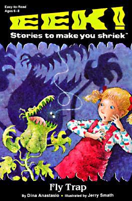Fly Trap (Eek! Stories to Make You Shriek) 0448415577 Book Cover