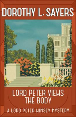 Lord Peter Views The Body 1473621321 Book Cover