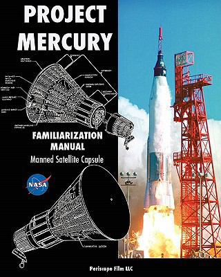 Project Mercury Familiarization Manual Manned S... 1935700685 Book Cover