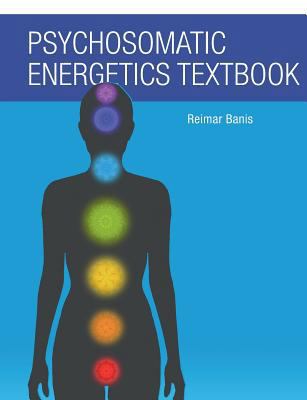 Psychosomatic Energetics Textbook 3743182718 Book Cover