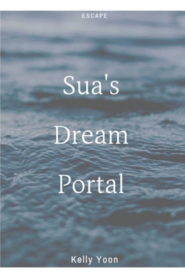 Sua's Dream Portal B08RC5RCWK Book Cover