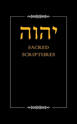 YHWH Sacred Scriptures 1543754392 Book Cover
