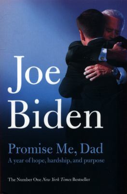 Promise Me, Dad: A Year of Hope, Hardship, and ... 1509890084 Book Cover