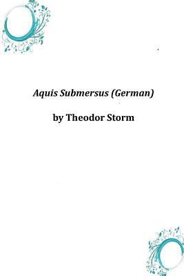 Aquis Submersus (German) [German] 1497395542 Book Cover