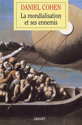 La mondialisation et ses ennemis [French] 2246664012 Book Cover