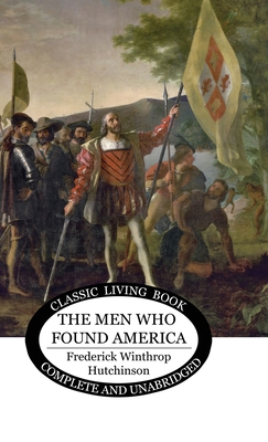 The Men Who Found America 1761531182 Book Cover